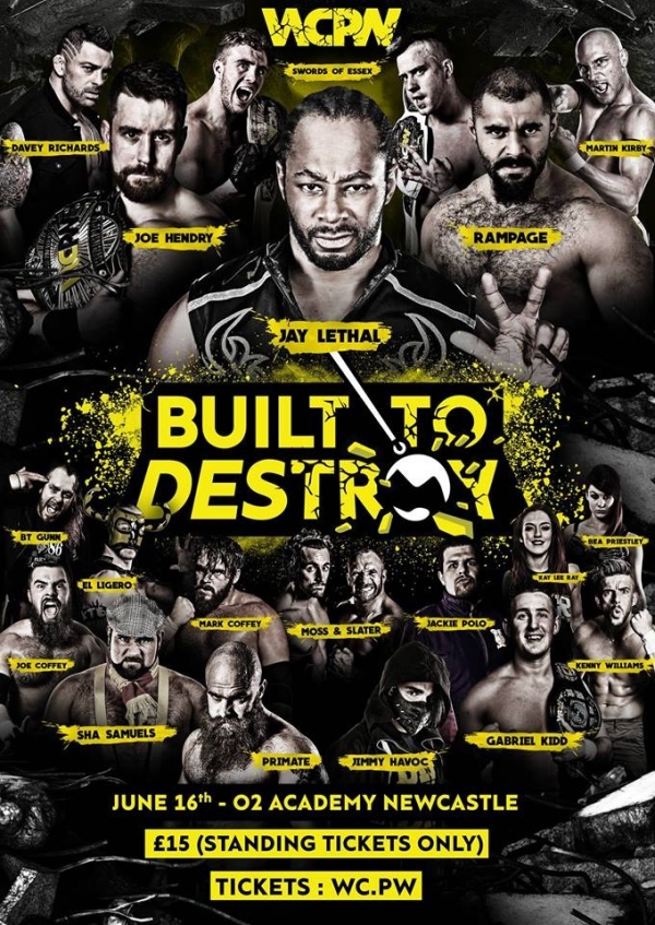 WCPW Presents Built To Destroy 2017