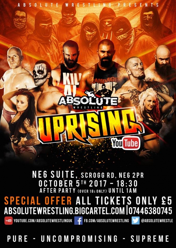 Absolute Wrestling: UPRISING 05/10/2017 NE6 Suite