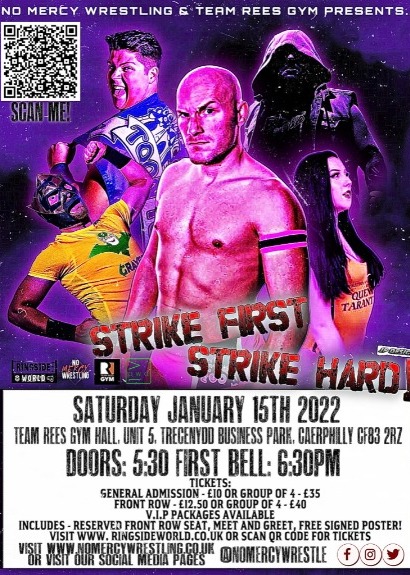 No Mercy Wrestling & Team Rees Gym Presents: Strike First, Strike Hard taking place at Team Rees Gym Sports Hall