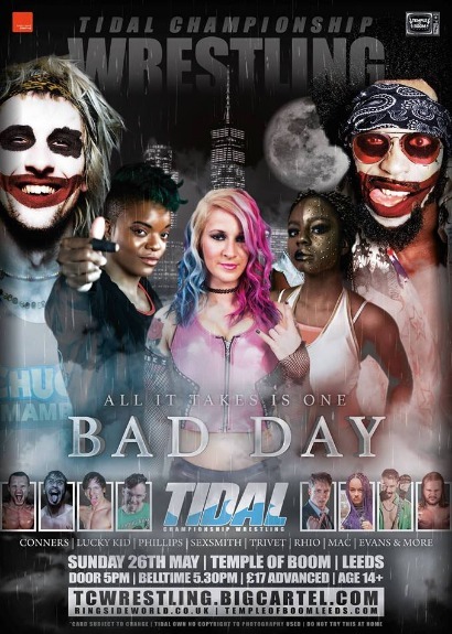 Tidal Championship Wrestling Presents All It Takes Is One Bad Day