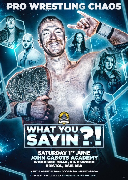Pro Wrestling Chaos Presents What You Sayin?!